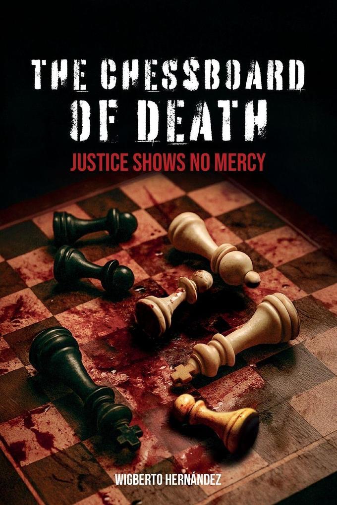 THE CHESSBOARD OF DEATH