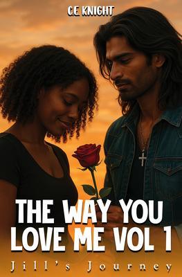 The Way You Love Me