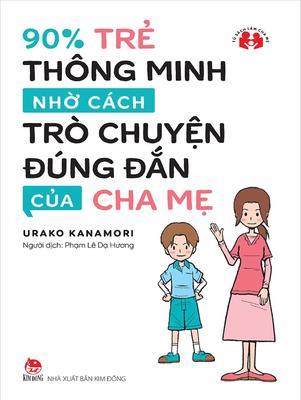 90% Tr Thông Minh Nh Cách Trò Chuyn Ðúng Ðn Ca Cha M