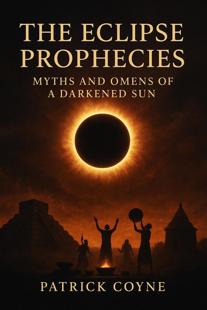 The Eclipse Prophecies