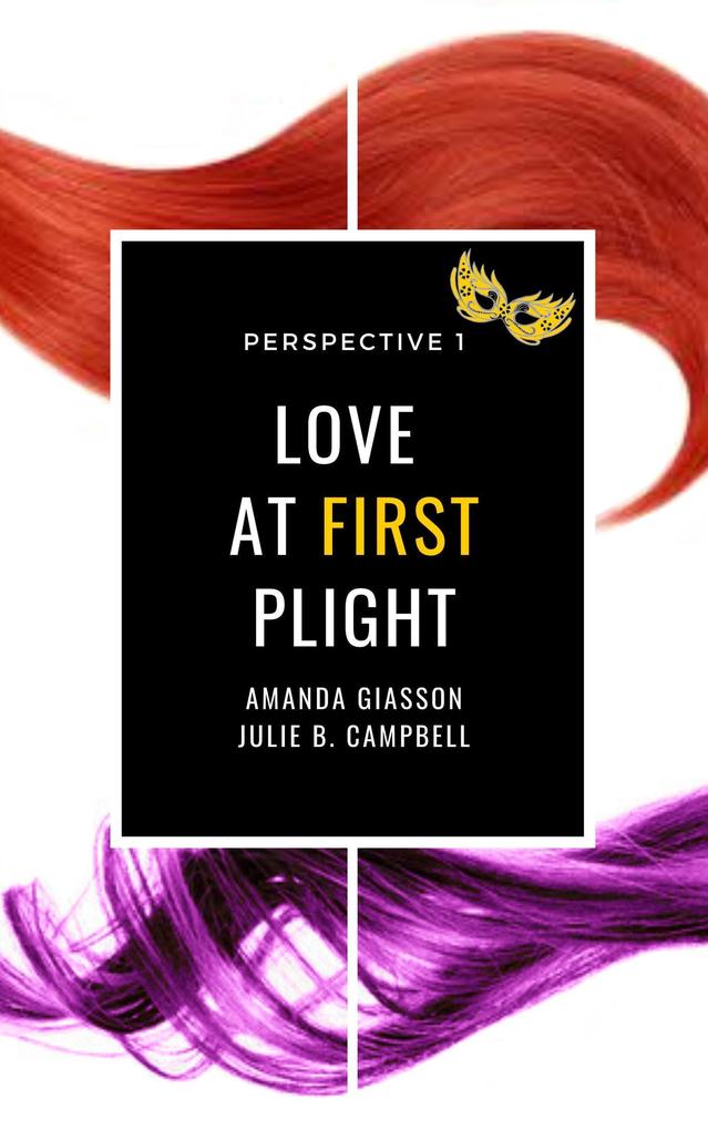 Love at First Plight (Perspective #1)