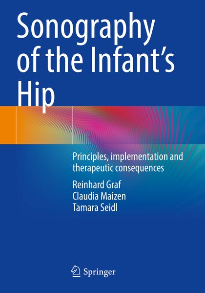 Sonography of the Infant's Hip