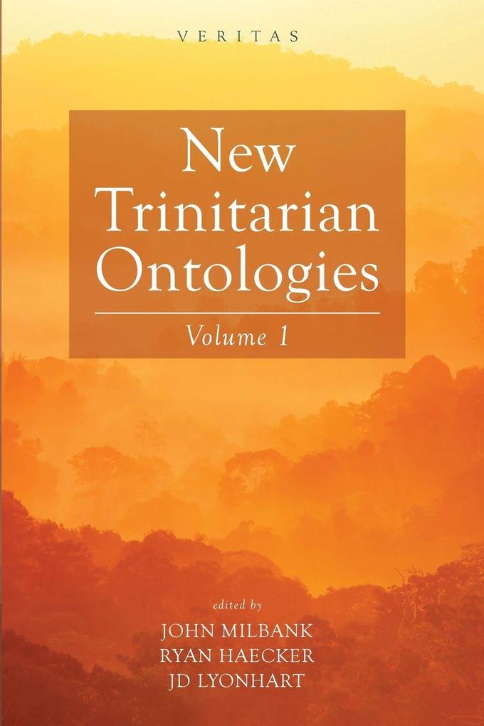 New Trinitarian Ontologies Volume I