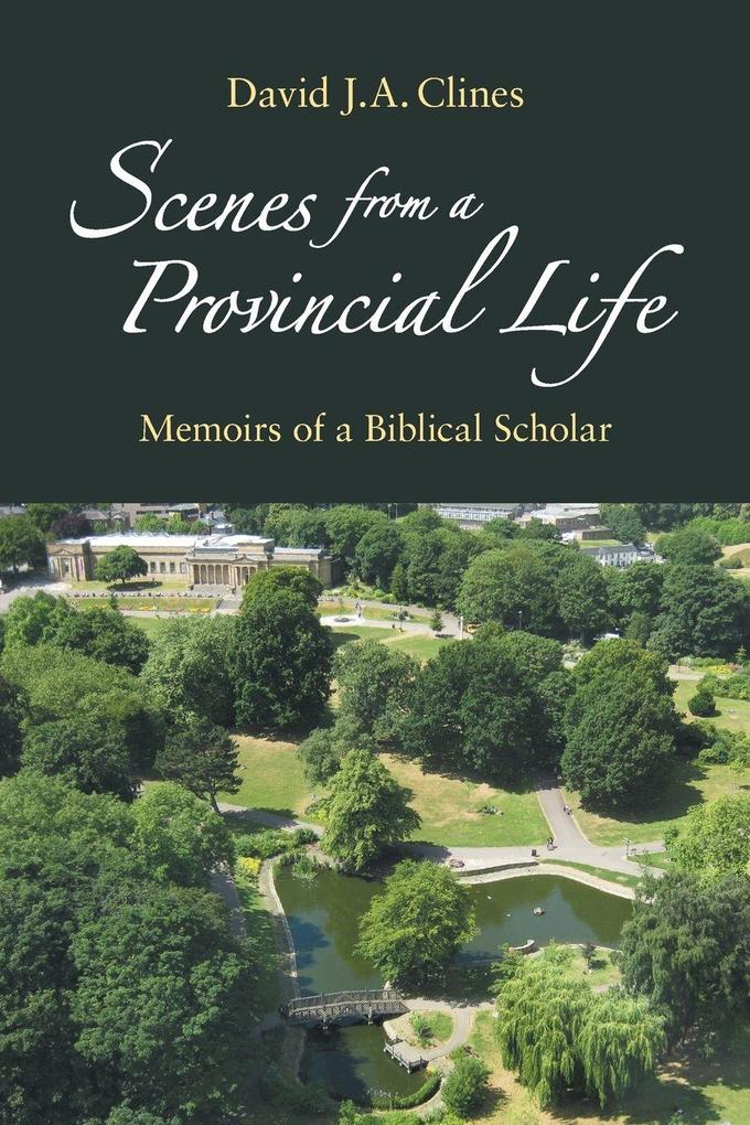 Scenes from a Provincial Life