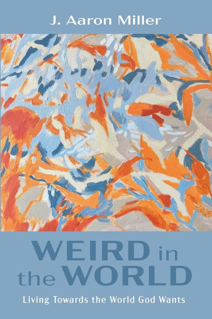Weird in the World