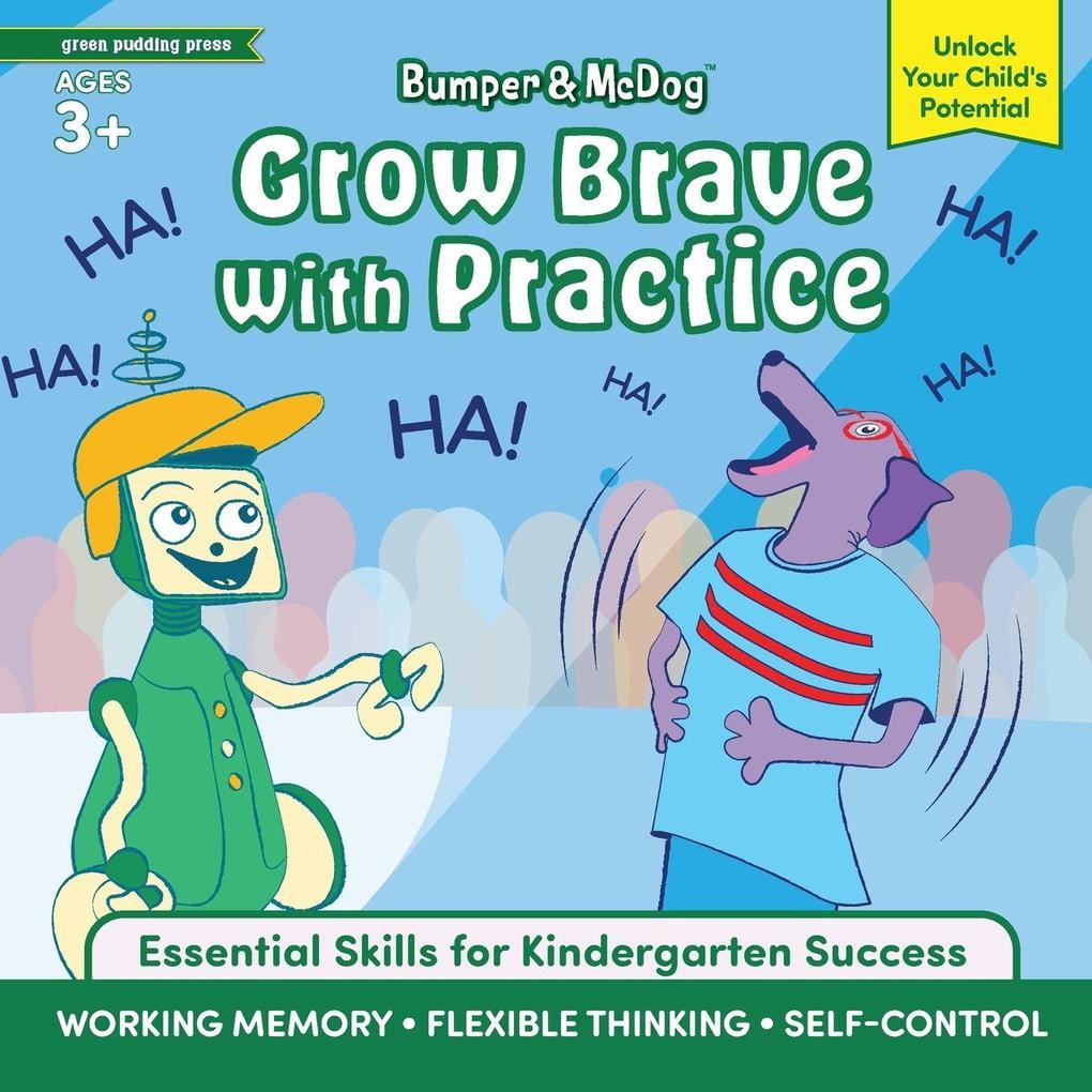 Bumper and McDog Grow Brave with Practice