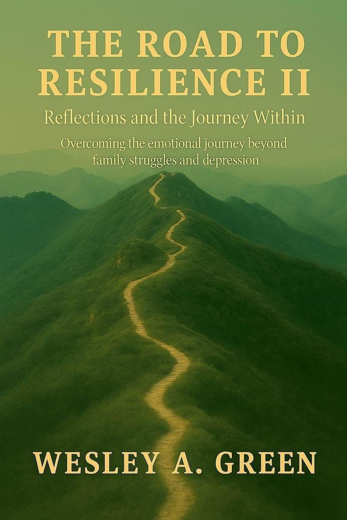 The Road To Resilience II
