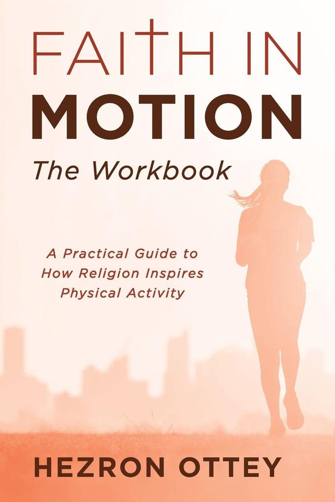 Faith in Motion