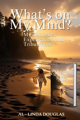WHAT'S ON MY MIND