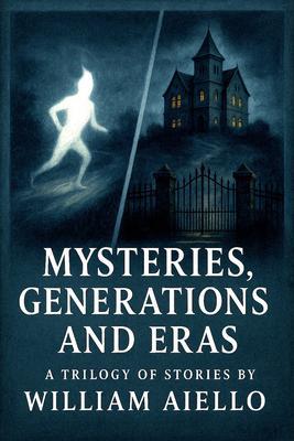 Mysteries Generations And Eras