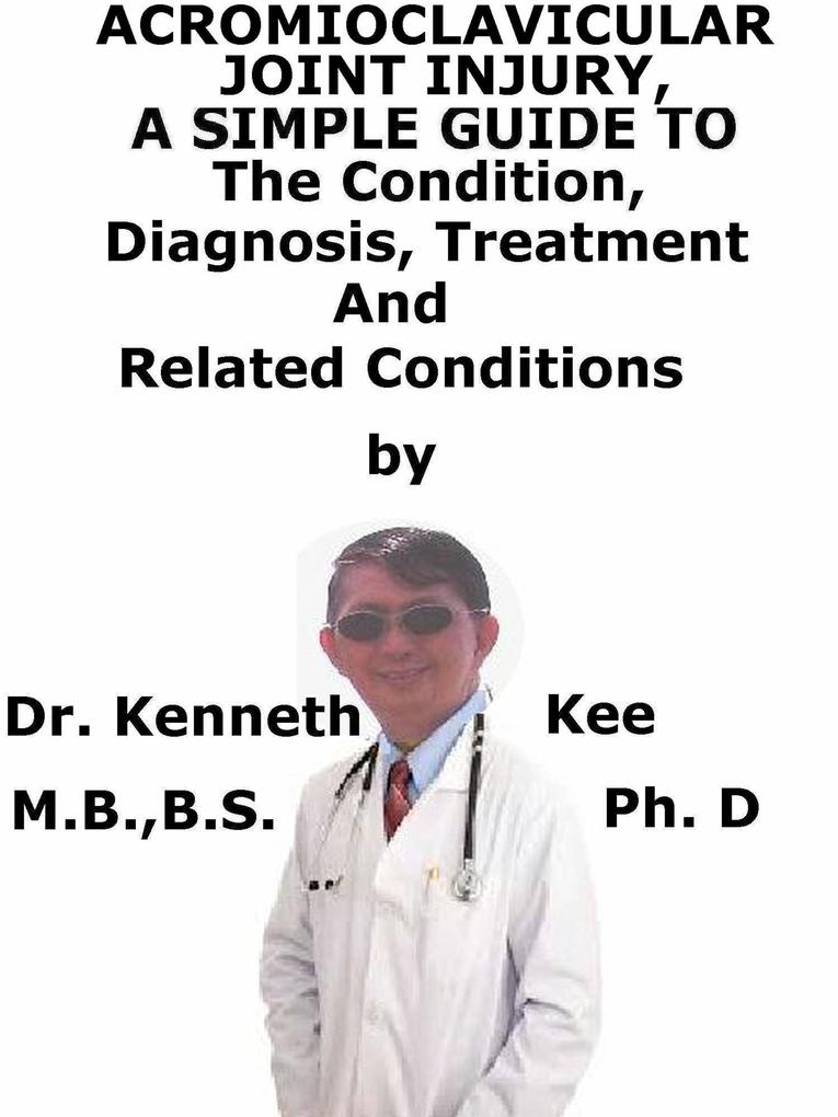 Acromioclavicular Joint Injury A Simple Guide To The Condition Diagnosis Treatment And Related Conditions