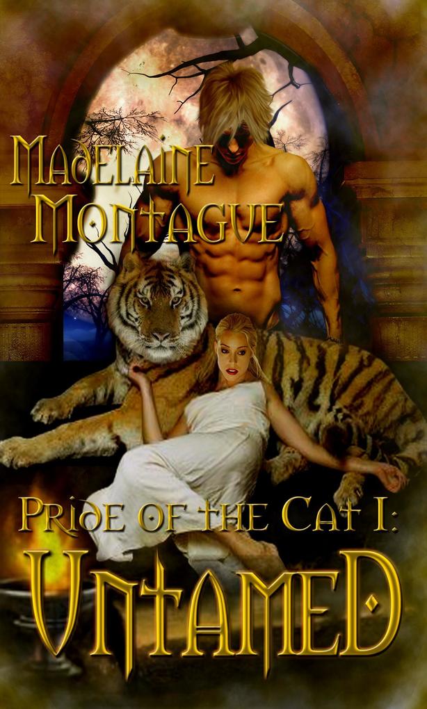 Pride of the Cat I: Untamed