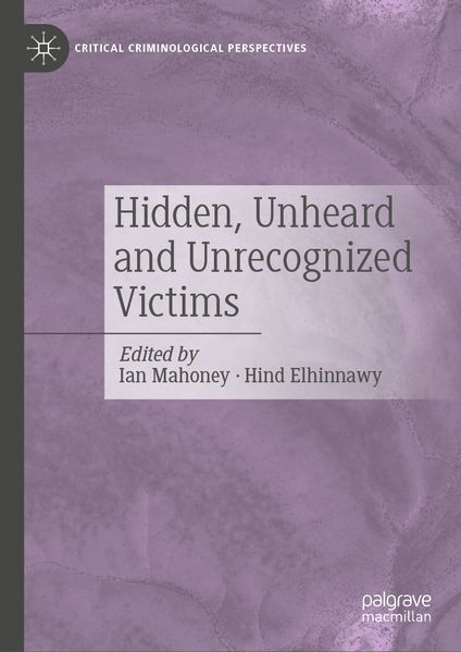 Hidden Unheard and Unrecognized Victims