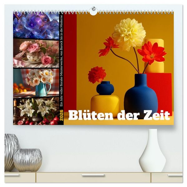 Blüten der Zeit (hochwertiger Premium Wandkalender 2026 DIN A2 quer) Kunstdruck in Hochglanz