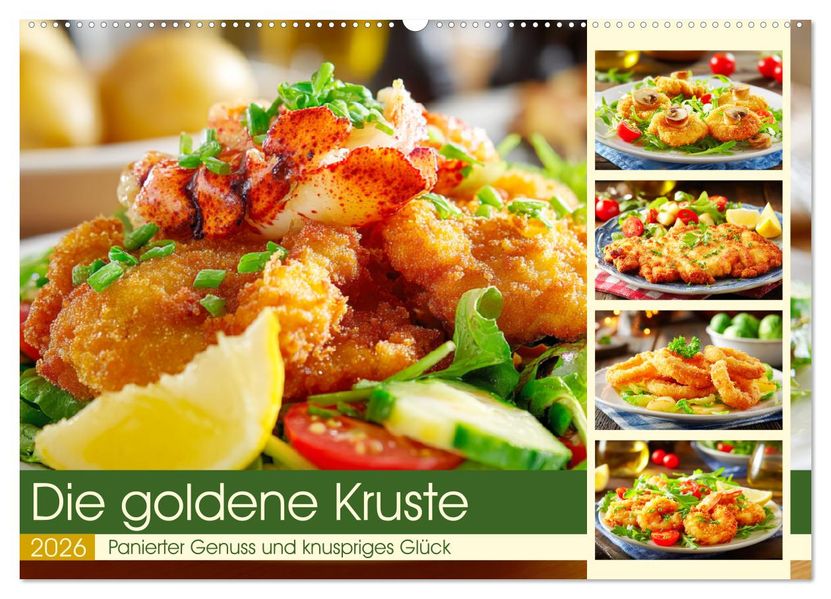 Die goldene Kruste. Panierter Genuss und knuspriges Glück (Wandkalender 2026 DIN A2 quer) CALVENDO Monatskalender