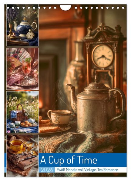 A Cup of Time (Wandkalender 2026 DIN A4 hoch) CALVENDO Monatskalender