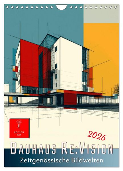 Bauhaus Re:Vision (Wandkalender 2026 DIN A4 hoch) CALVENDO Monatskalender