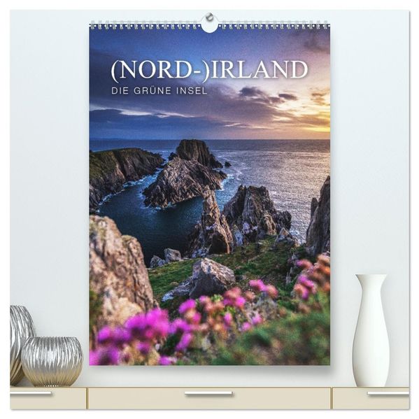 (Nord-)Irland - Die grüne Schönheit (hochwertiger Premium Wandkalender 2026 DIN A2 hoch) Kunstdruck in Hochglanz