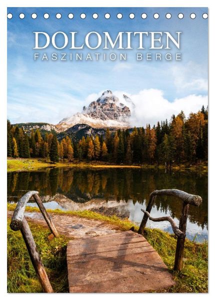 Die Dolomiten - Berge die begeistern (Tischkalender 2026 DIN A5 hoch) CALVENDO Monatskalender