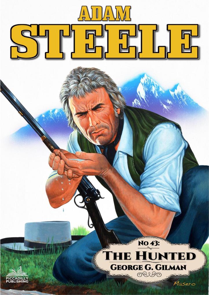 Adam Steele 43: The Hunted