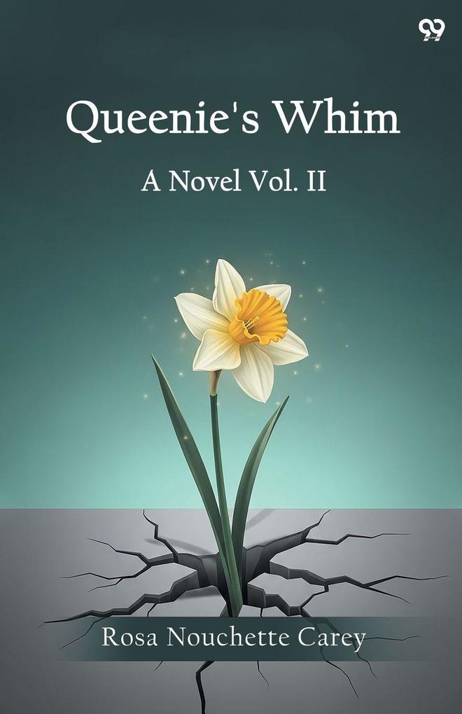Queenie's Whim A Novel Vol. II