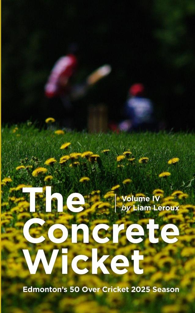 The Concrete Wicket - Volume Four