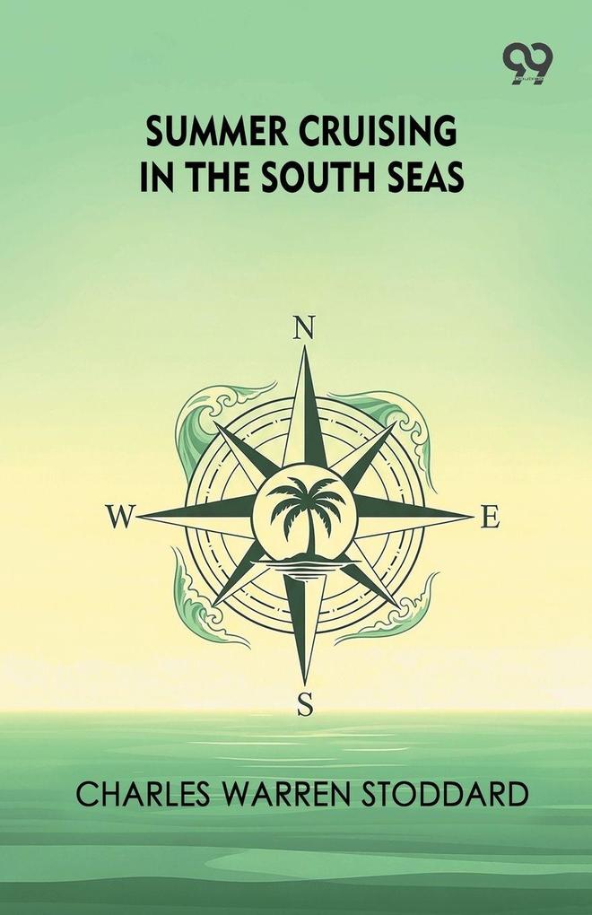 Summer Cruising In The South Seas