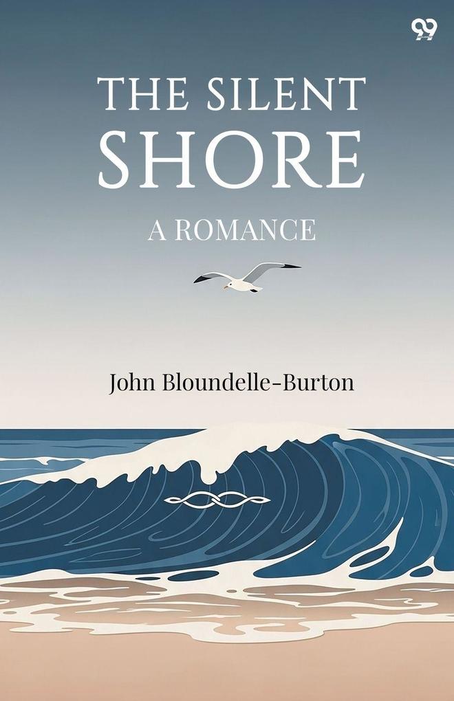 The Silent Shore A Romance