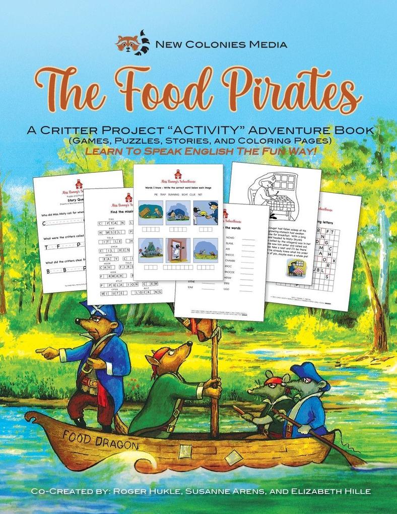 The Food Pirates - A Critter Kids 'ACTIVITY' Adventure Book