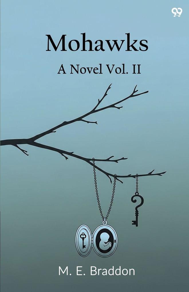Mohawks A Novel Vol. II