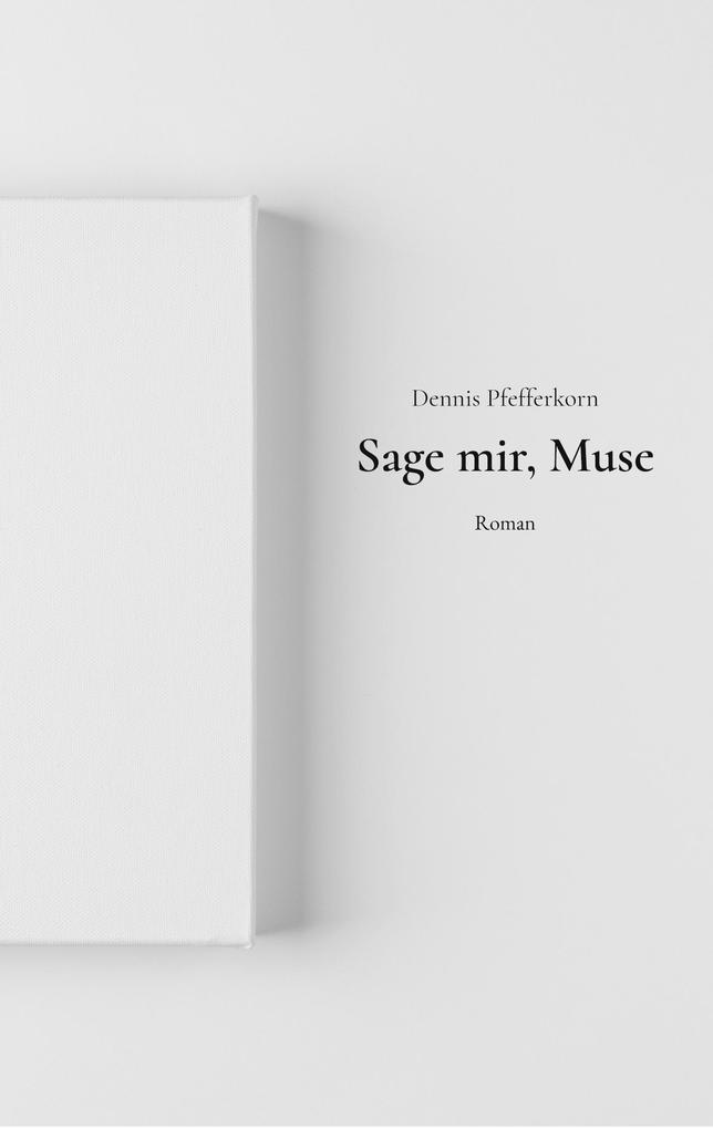 Sage mir Muse