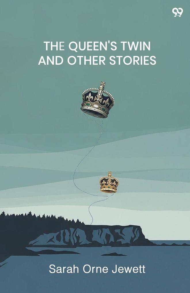 The Queen's Twin And Other Stories