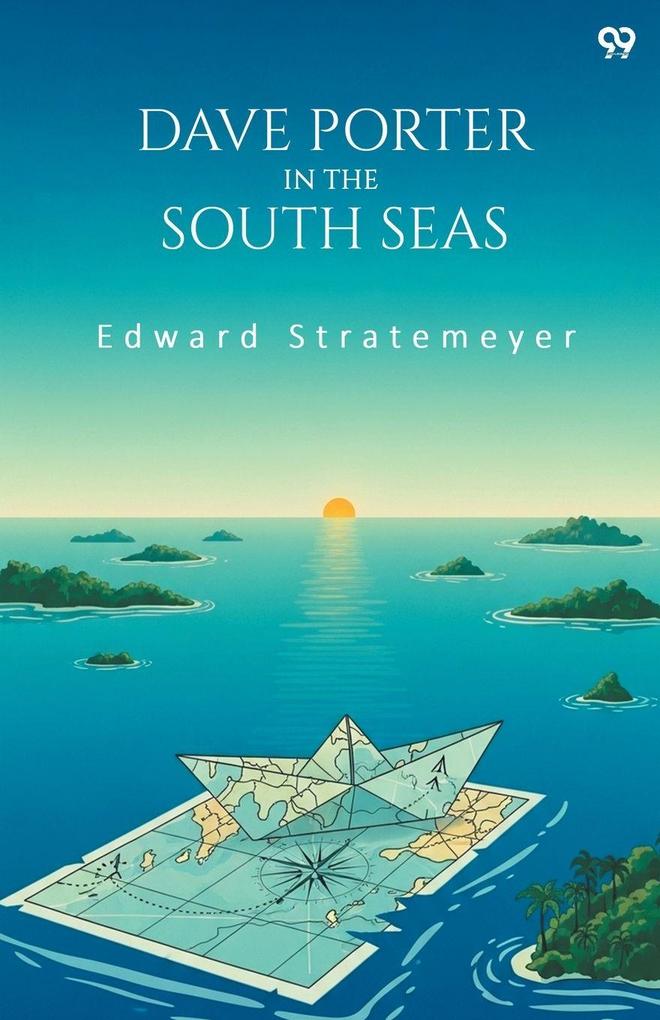 Dave Porter In The South Seas