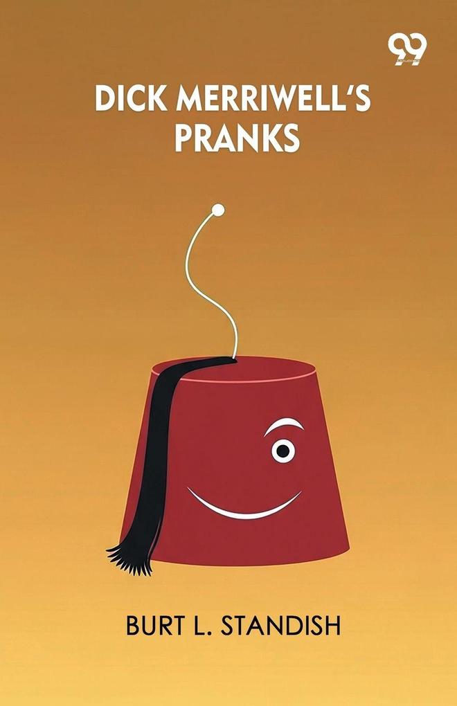 Dick Merriwell's Pranks