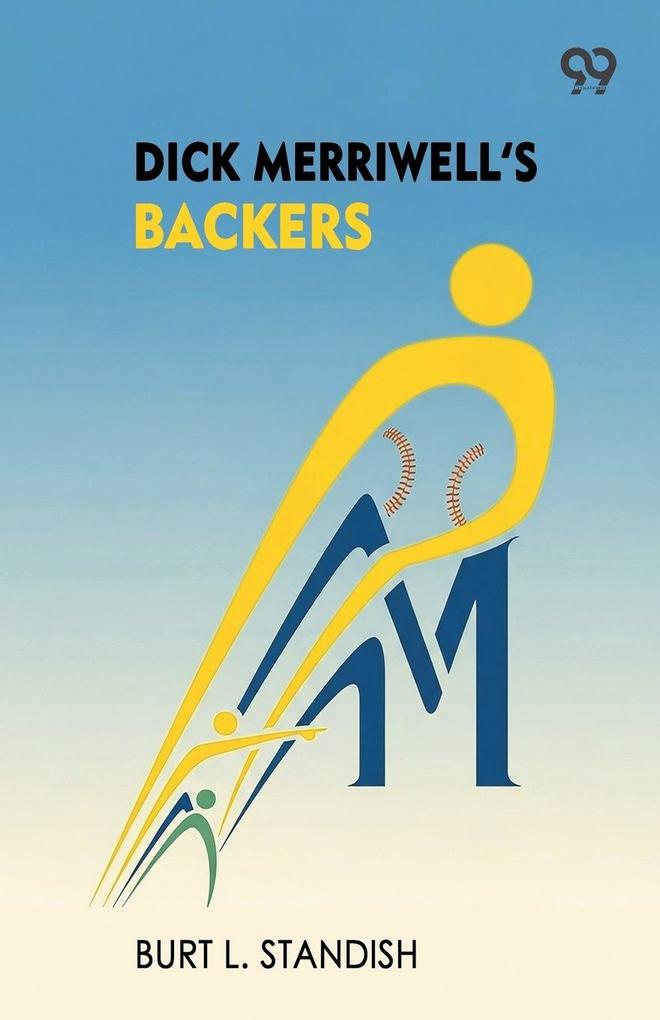 Dick Merriwell's Backers