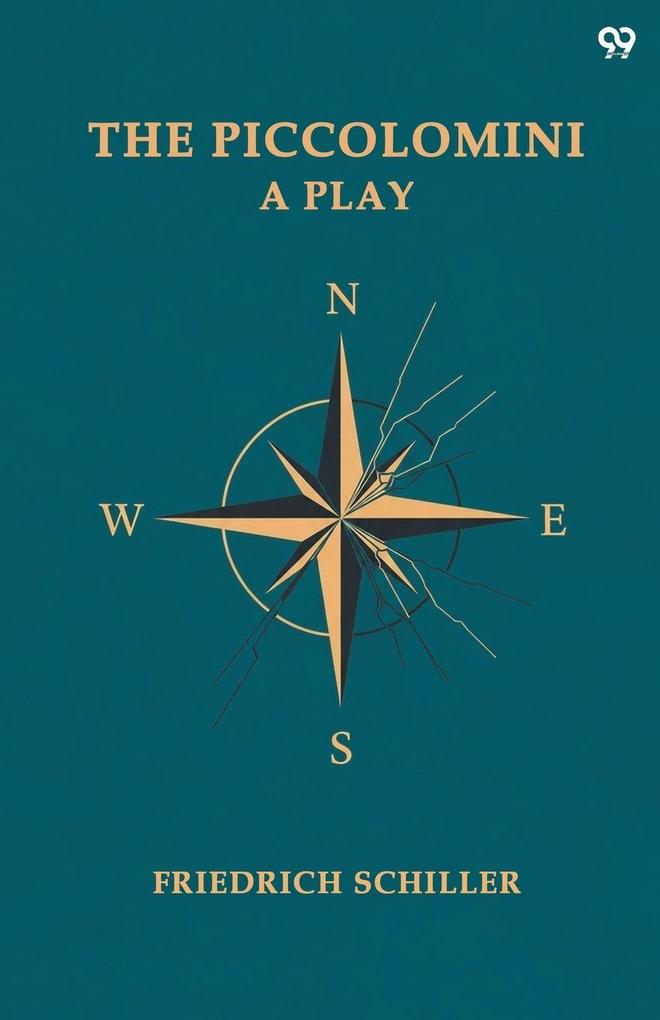 The Piccolomini A Play