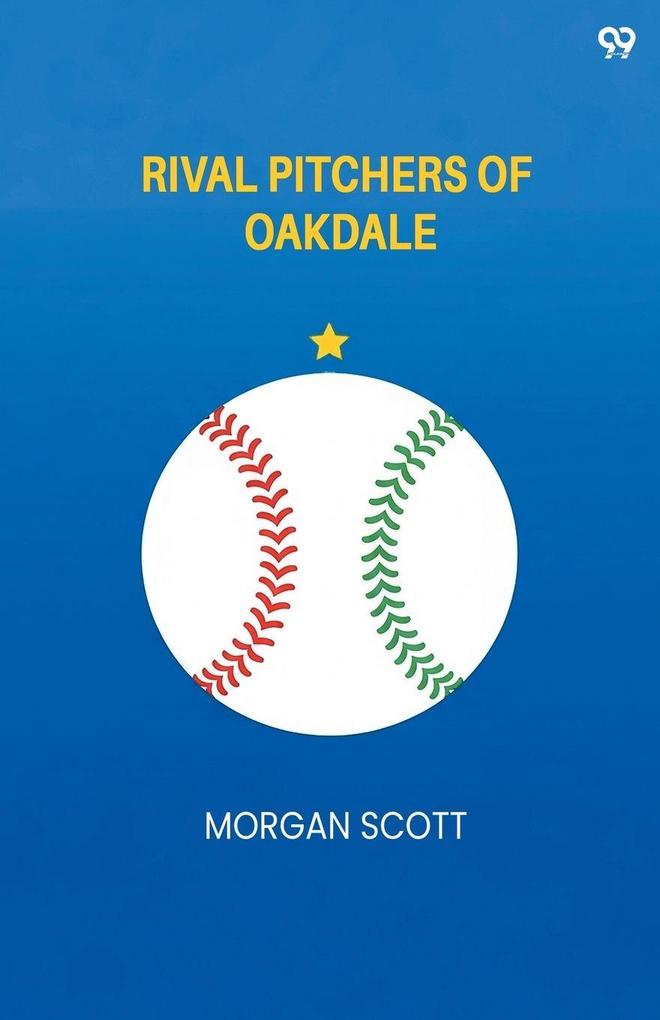 Rival Pitchers Of Oakdale