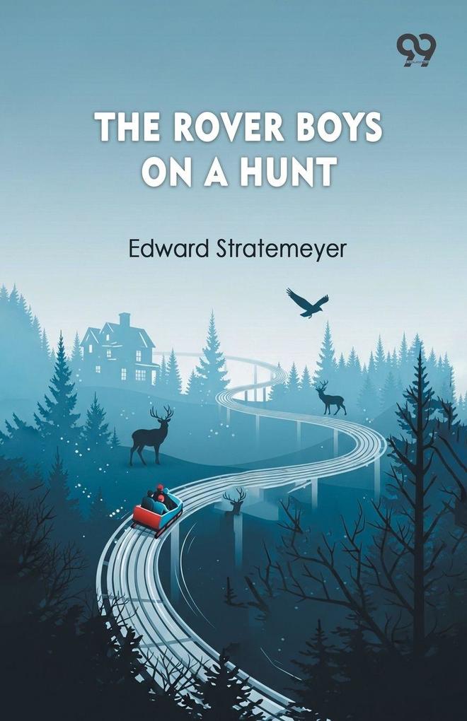 The Rover Boys On A Hunt