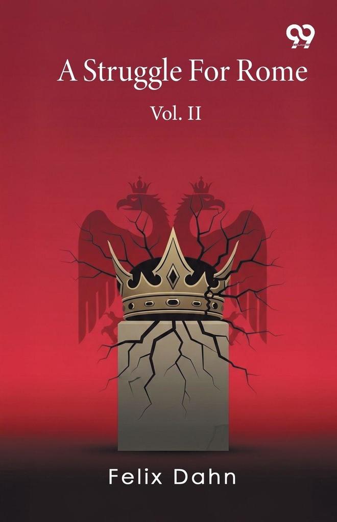 A Struggle For Rome Vol. II