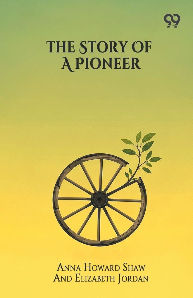 The Story Of A Pioneer