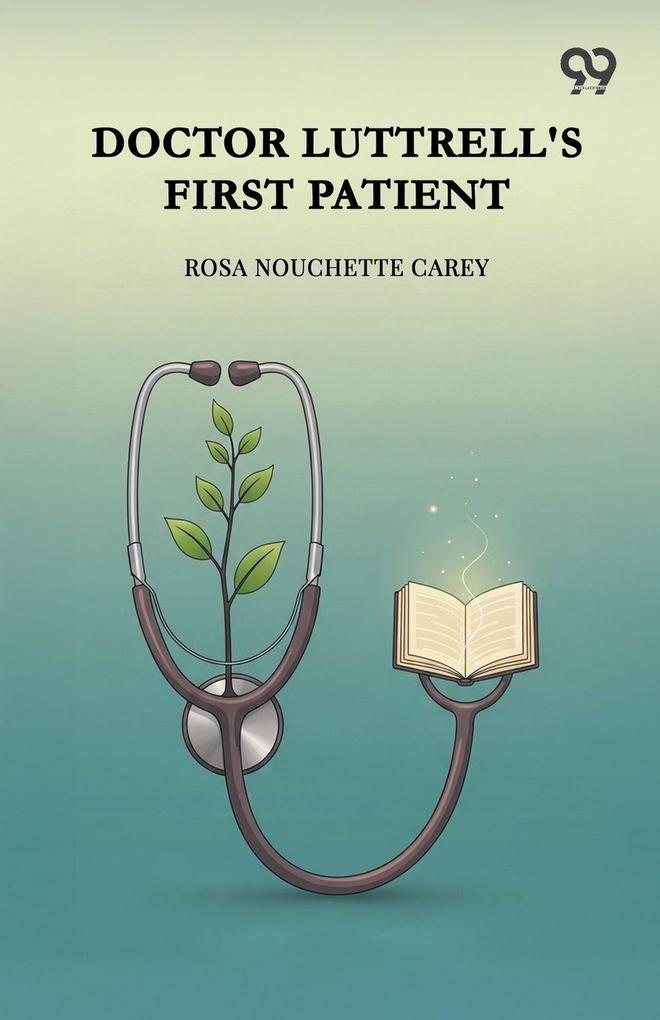 Doctor Luttrell's First Patient