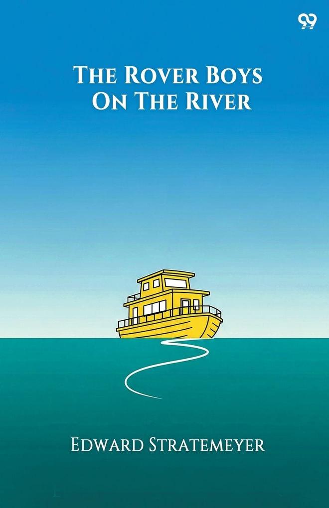 The Rover Boys On The River