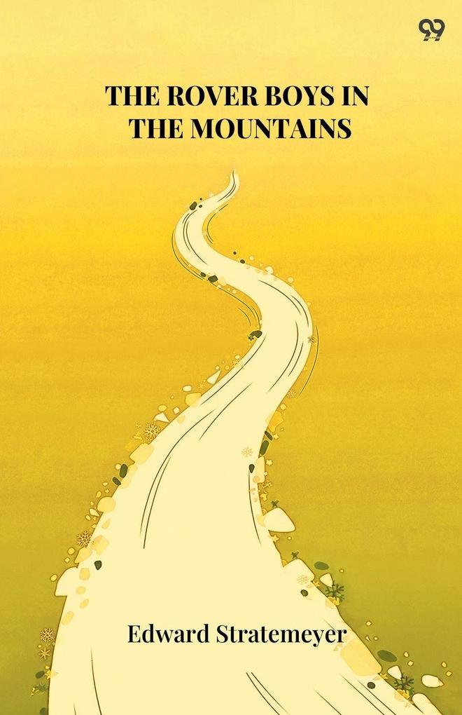 The Rover Boys In The Mountains