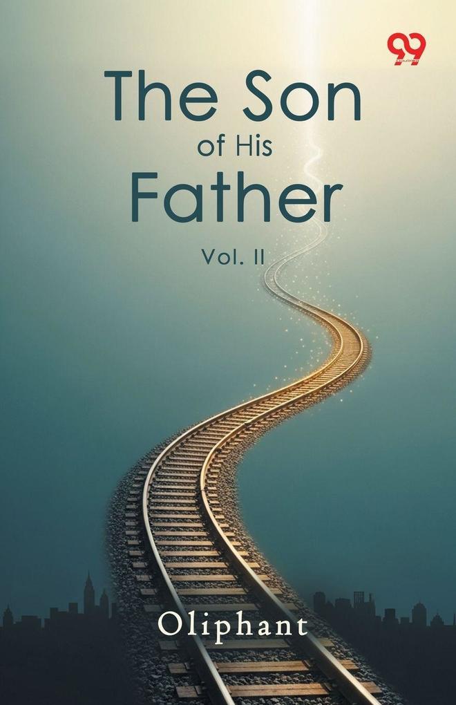 The Son Of His Father Vol. II