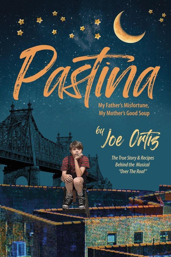Pastina - My Father's Misfortune My Mother's Good Soup