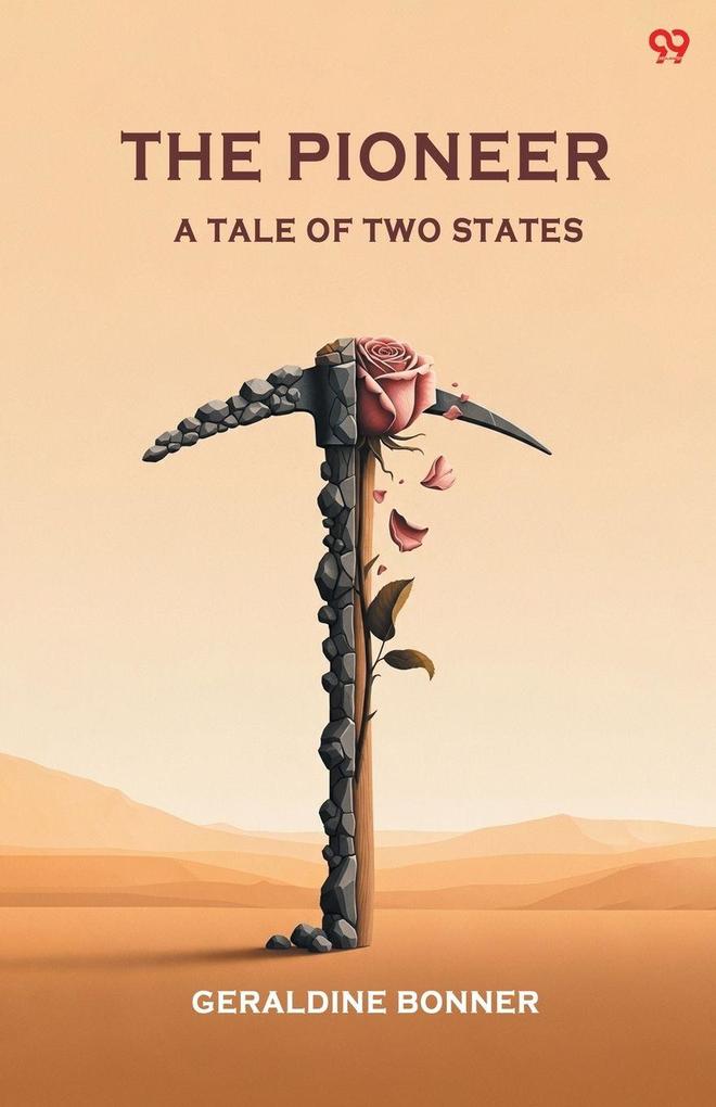 The Pioneer A Tale Of Two States
