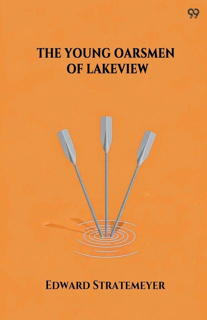 The Young Oarsmen Of Lakeview
