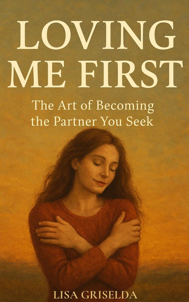 LOVING ME FIRST