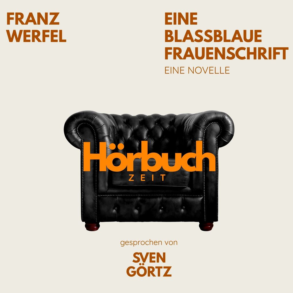 Eine blassblaue Frauenschrift. Eine Novelle.