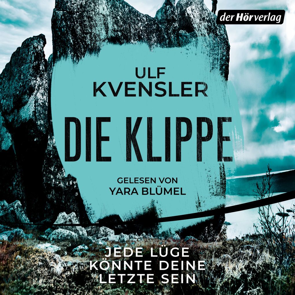 Die Klippe Jede Lüge könnte deine letzte sein